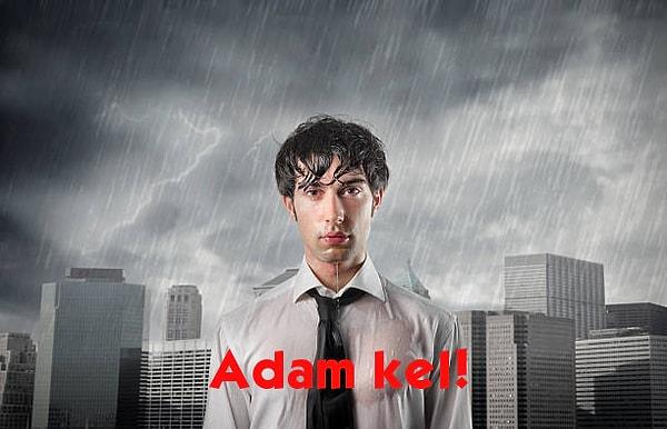 12. Hiçliğin ortasında bir adam yürüyor ve aniden yağmur bastırıyor. Adamın kıyafetleri ıslansa da tek bir saç teli bile ıslanmıyor. Nasıl olabilir?