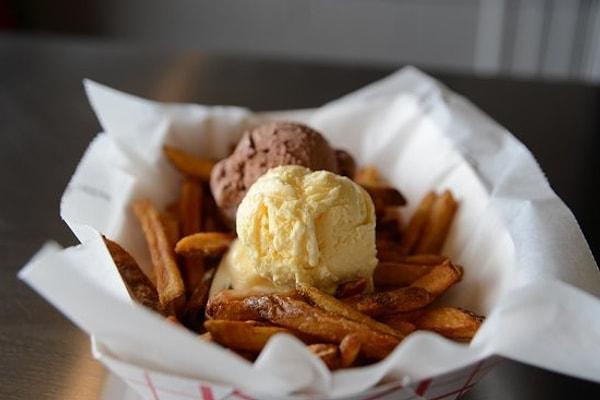9. Dondurma ve Patates Kızartması: