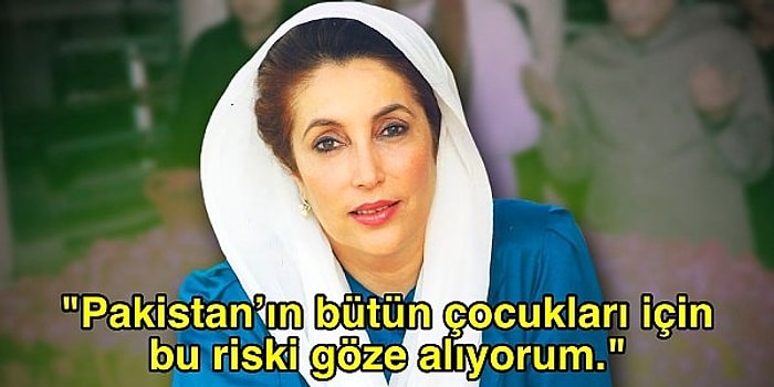 Eril Siyasete Meydan Okudu, Suikaste Kurban Gitti: Müslüman Bir Ülkenin İlk Kadın Başbakanı Benazir Butto’nun Mücadele Dolu Yaşamı