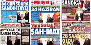 Hangi Gazete, Nasıl Manşet Attı? 24 Haziran'daki Erken Seçim İlk Sayfalarda