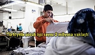 Dertleri Boylarından Büyük! 11 Maddede Türkiye'nin Çocuk Gerçeği