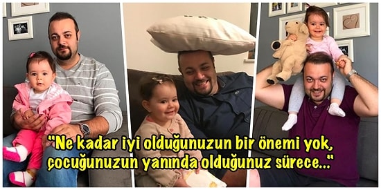Baba Adayları ve Taze Babalara Dev Rehber: "Nasıl İyi Bir Baba Olabilirim?" Sorusunun Cevabı Burada!