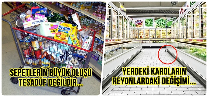 Süpermarketlerin Sırf Siz Daha Çok Alışveriş Yapasınız Diye Uyguladığı 24 Taktik