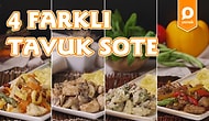 Tıpkı Dışarıda Yediğimiz Gibi Oldu! 4 Farklı Tavuk Sote Nasıl Yapılır?