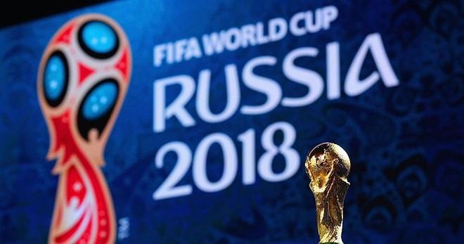 2018 Dünya Kupası Ne Zaman ve Nerede Yapılacak? Dünya Kupasına Hangi Ülkeler Katılıyor?