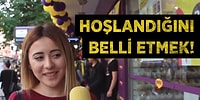 Ondan Hoşlandığını Belli Etmek İçin Ne Yaparsın?