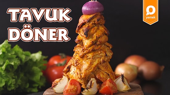 Ayranınızın Son Yudumuyla Son Lokmanızı Aynı Zamanda Tüketebileceğiniz Bir Klasik: Mükemmel Tavuk Döner