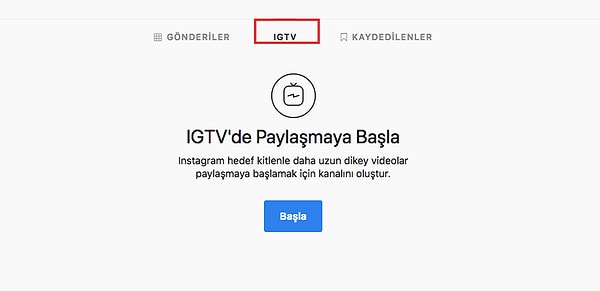 Nasıl kanal oluşturulur ve video yüklenir? Masaüstü cihaz üzerinden profilinize gittiğinizde şu şekilde IGTV sekmesi karşınıza çıkıyor. Hızlıca kanal oluşturabiliyorsunuz.