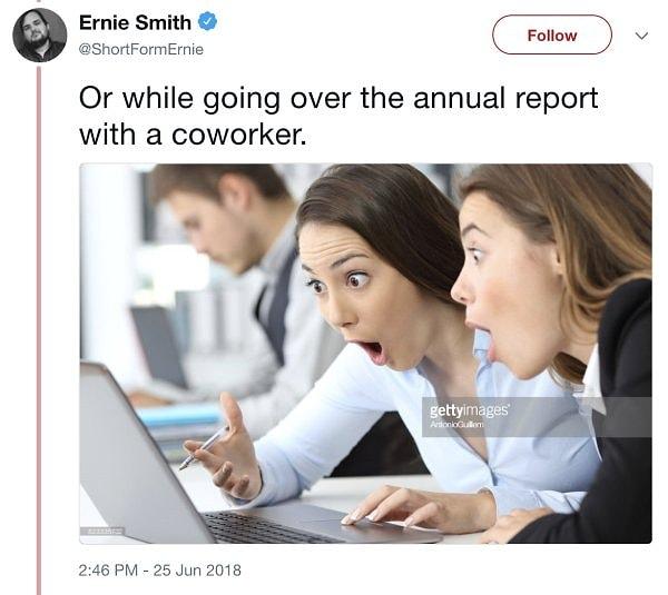 15. "Ya da bir iş arkadaşımla yıllık raporları gözden geçirirken."