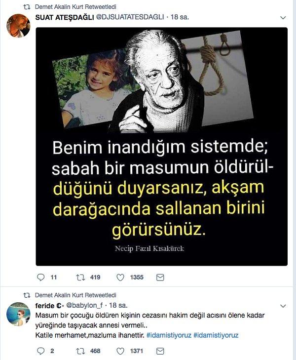 Twitter'da yaptığı paylaşımlarla Demet Akalın da idam istediğini belirtti.
