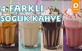 Yazın Tadını Doyasıya Çıkarmak İçin: 4 Farklı Kahve Nasıl Yapılır?