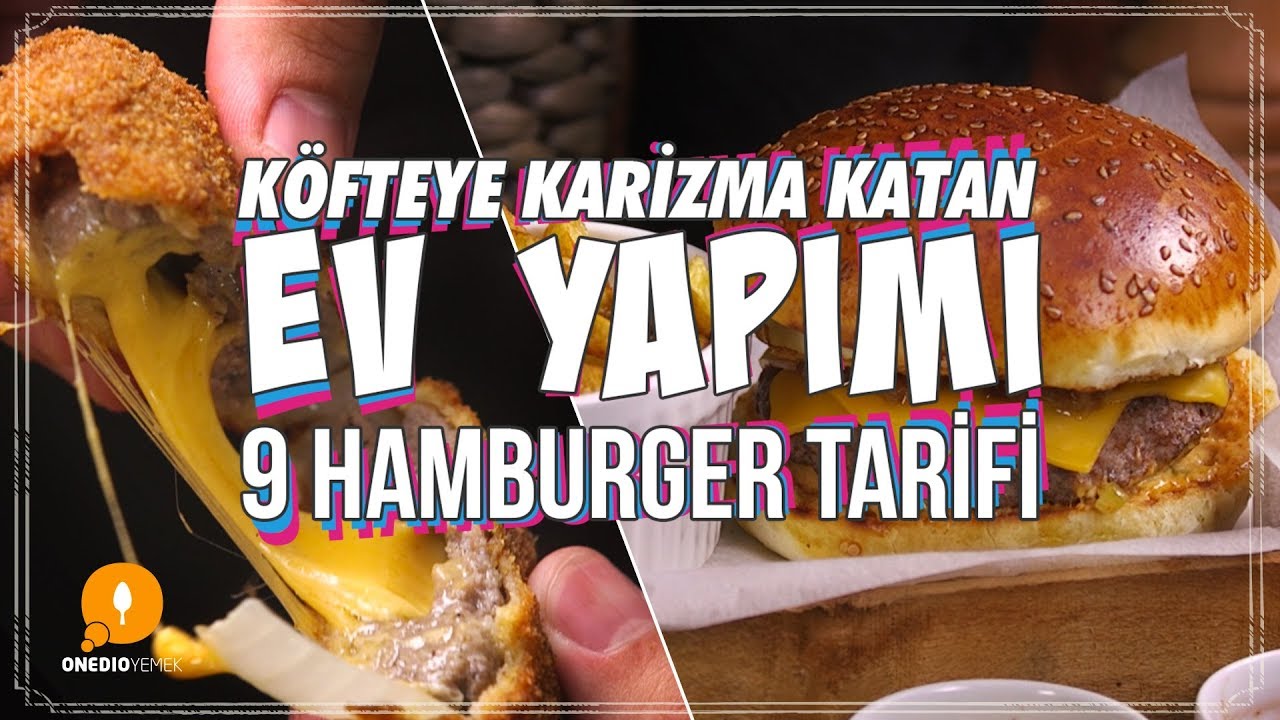 Hamburger Aşıkları Buraya! Köfteye Karizma Katan Ev Yapımı 9 Hamburger