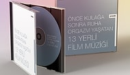 Önce Kulağa Sonra Ruha Orgazm Yaşatan 13 Yerli Film Müziği