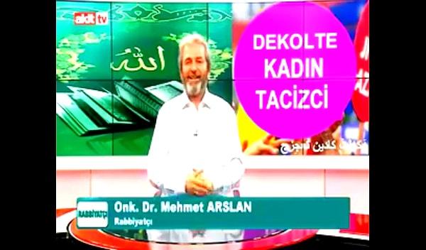 13. Akit TV'deki bir programda söylenenler: Kadın dekoltesi tacizciliktir, bir suçtur.