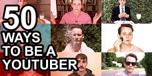 YouTube'a Girmek İsteyip Tarzını Seçemeyenler İçin YouTuber Olmanın 50 Farklı Yolu
