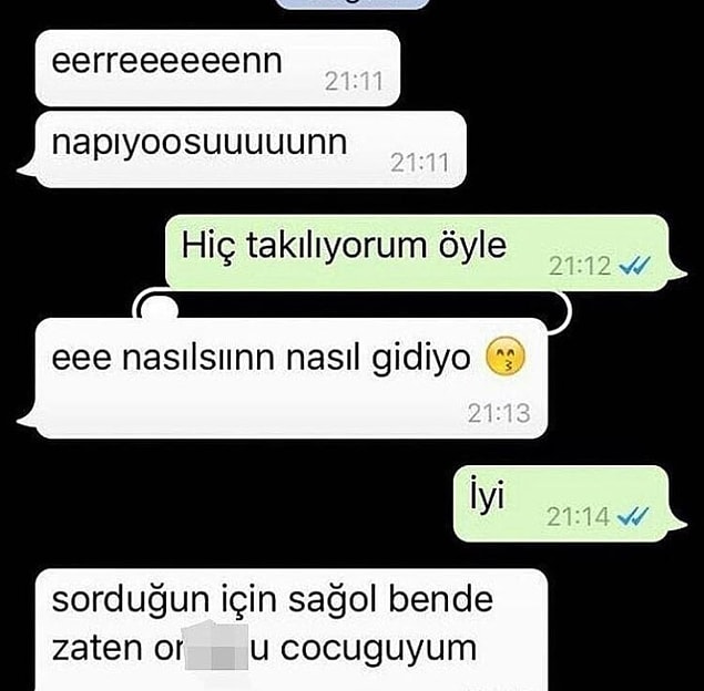 16. Böyleleri de var tabii canımızı sıkan.