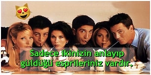 Sadece Çocukluğundan Beri En Yakın Arkadaş Olanların Anlayacağı 17 Durum