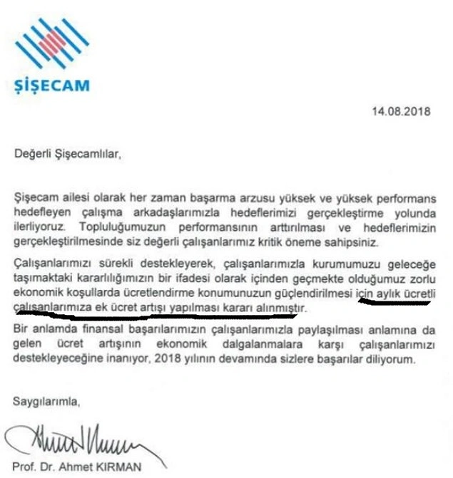 Ve bir de Şişecam... Onlar da çalışanlarını bu zorlu süreçte yalnız bırakmadı ve maaş artışı ile emekçilerine destek oldu.