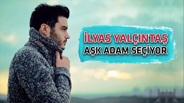 İlyas Yalçıntaş - Aşk Adam Seçiyor Şarkı Sözleri