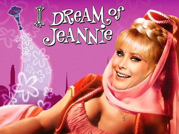I Dream of Jeannie!