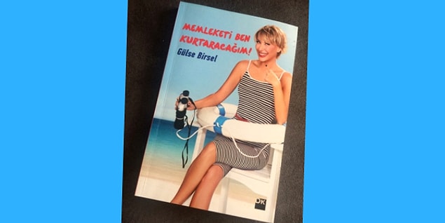 2. Memleketi Ben Kurtaracağım! - Gülse Birsel