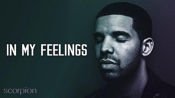 Drake - In My Feelings Şarkı Sözleri