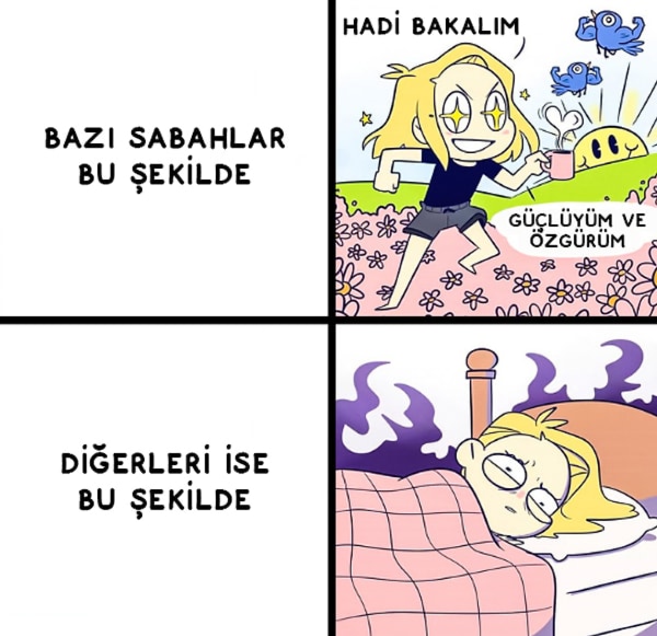 20. Bazı sabahlar o yataktan çıkmak için bir sebep var mı?