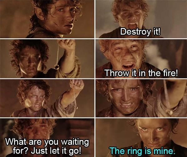 12. Tek bir işin var be Frodo, BİR TANE!