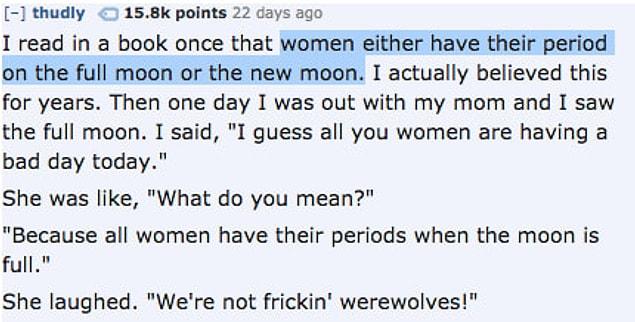 4. Women are not frickin' werewolves!