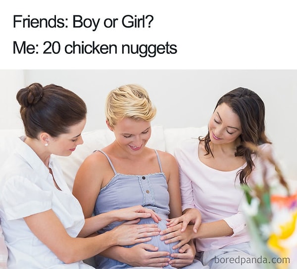 29. Друзья: "Мальчик или девочка?" Я: "20 куриных наггетсов".