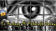 İnsan Beyninin Sınırlarını Zorluyoruz: Tarihte Yapılmış En Korkunç 10 Psikolojik Deney!
