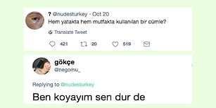 Twitter'da Bir Soru Üzerine Gelen Hem Yatakta Hem Mutfakta Kullanılabilecek Cümle Örnekleri