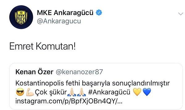 Kenan Özer’in bu paylaşımına tepki sert olurken Ankaragücü’nün resmi Twitter hesabı da bu paylaşımı alıntılayarak “Emret Komutan” ifadelerini kullandı.