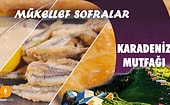 Karadeniz Mutfağı - Mükellef Sofralar