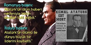 Dünya Ağladı! Atatürk'ün Vefatı Sonrasında Dış Basında Çıkan Övgü ve Hüzün Dolu 35 Manşet