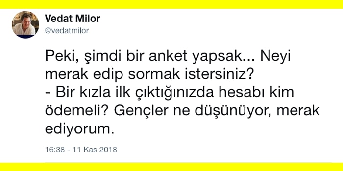 Sosyal Medyada Tüm Zamanların En Çok Tartışılan Konusuna Vedat Milor da Dahil Oldu! İlk Buluşmada Hesabı Kim Öder?