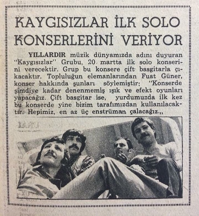 Bu iki müzisyenin yolları 1960'larda müzik yapan bir Türk rock grubu olan "Kaygısızlar" isimli grupla birleşmişti.