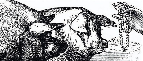 5. Метать бисер перед свиньями значит…