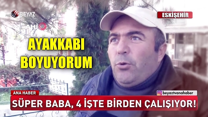 Güne Ayakkabı Boyayarak Başlayıp Hamallıkla Bitiren, Günde 4 İş Yapan Süper Baba!