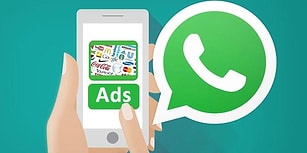 WhatsApp Reklamları Geliyor! Bütün Kişisel Verileriniz Reklam Şirketlerine Açık Olacak