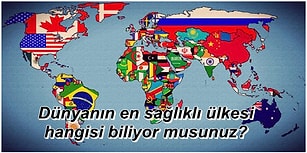 Türkiye Ellinci Sırada: Dünyanın En Sağlıklı Ülkeleri Listesi Açıklandı!
