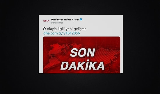 DHA'nın Aşırı Açıklayıcı Başlığı Sosyal Medyanın Gündeminde: 'O Olayla İlgili Yeni Gelişme'