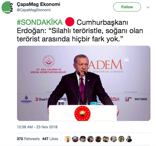 4. "Erdoğan’ın ‘Silahlı teröristle soğanlı terörist arasında hiçbir fark yok’ dediği iddiası."