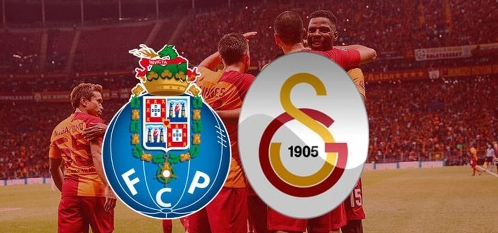 Galatasaray - Porto Maçı Ne Zaman? Saat Kaçta? Hangi Kanalda?