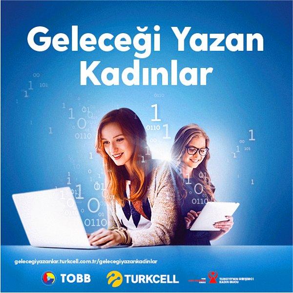 Turkcell’in “Geleceği Yazan Kadınlar” projesi ile sen de dünyayı daha güzel bir yer yapmaya başlayabilirsin!