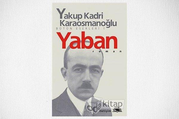 51. Yaban - Yakup Kadri Karaosmanoğlu