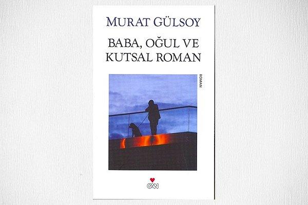 29. Baba, Oğul, Kutsal Roman - Murat Gülsoy