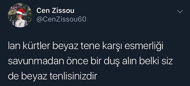 15. Irkçılık yapmaya, insanları ayrıştırmaya, keskin çizgilerimizle saçma sapan inanışları yeniden üretmeye devam ettik.