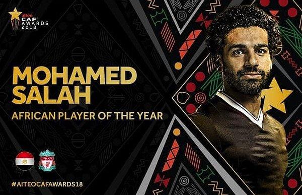Salah, 2017 ve 2018 yılında üst üste 2. kez yılın Afrikalı futbolcusu seçildi.