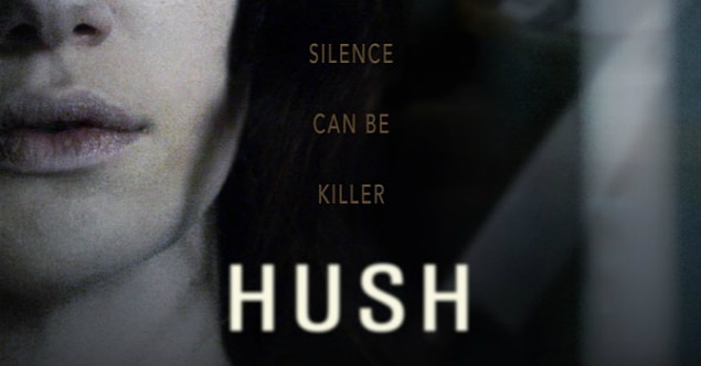 12. Hush (2016)